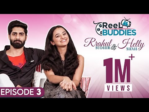 Helly Shah & Rrahul Sudhir on 1st impression, friendship, fights | Ishq Me Marjawan | Reel Buddies