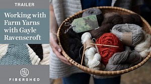 Working with Farm Yarns with Gayle Ravenscroft