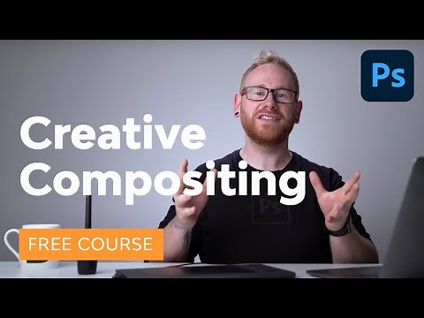 Learn Creative Compositing in Adobe Photoshop
