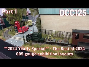 **2024 Yearly Special** The Best of 2024 - 009 Gauge Exhibition Layouts - Part 1