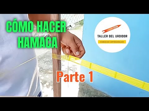 Cómo hacer Hamaca Parte 1