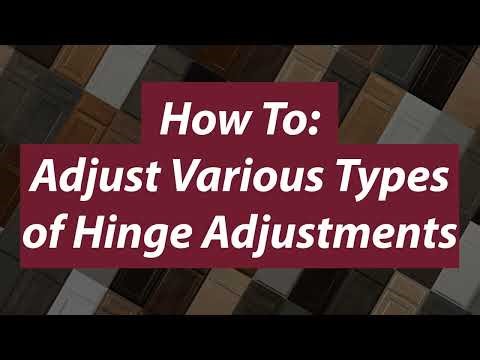 How To: Adjust Various Types of Adjustable Hinges