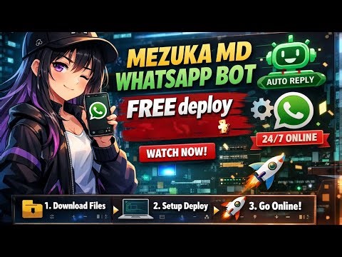 FREE WhatsApp Bot Deploy කරමු! | Mezuka MD Full Guide 1min 24/7 online 🤖