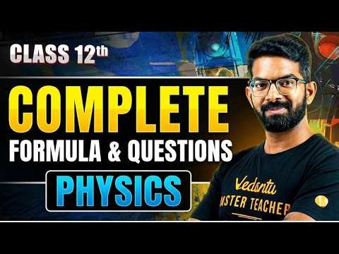 Class 12th Physics | Complete Formula and Questions Practice | by Siva Sir