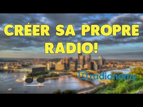 COMMENT CREER SA PROPRE RADIO!
