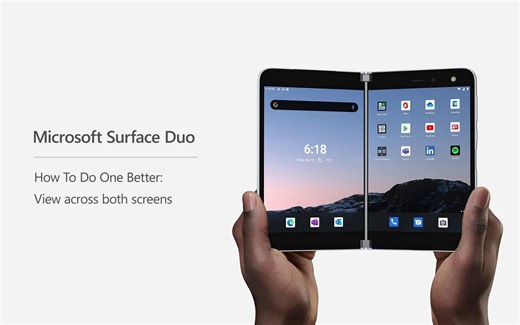 Microsoft Surface Duo 使用技巧 | 2块屏幕共同呈现1个应用 | View across both screens