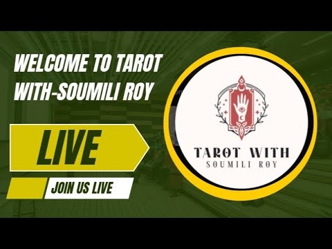 TAROT WITH - SOUMILI ROY is live! ENGLISH! HINDI! BENGALI! Live tarot card reading!