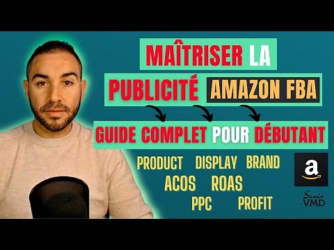 Comment faire de la PUBLICITÉ sur AMAZON : Guide complet pour débutant 2024