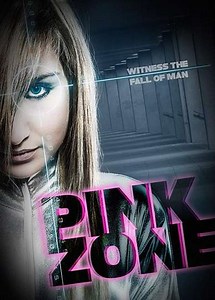 The Pink Zone (2016) - Movie