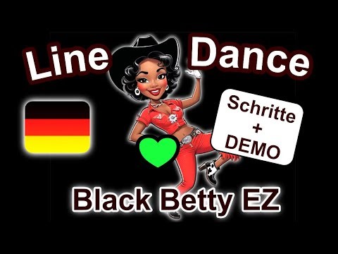 Linedance - Black Betty EZ - Deutsch - Tutorial - Schritte und Demo Tanz