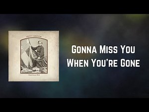 Patty Griffin - Gonna Miss You When You're Gone (Lyrics)