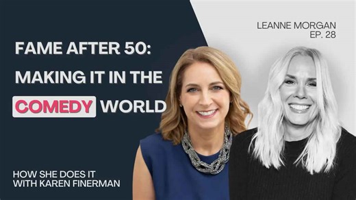 Finding success after 50: Leanne Morgan on career, confidence & starting over | How she does it