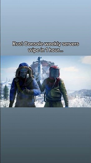 Rust Console weekly servers wipe in 1 hour…#shorts #rust #rustconsole
