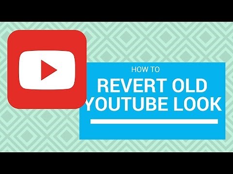 How To Get The Old YouTube Layout Back 2017