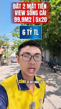 Đất 2 Mặt Tiền View Sông Cái Đường oto tải tương lai ra Bờ Kè