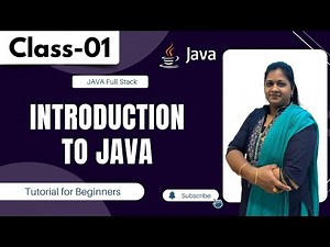 Java Class 01 | Introduction to Java | Tutorial For Beginners