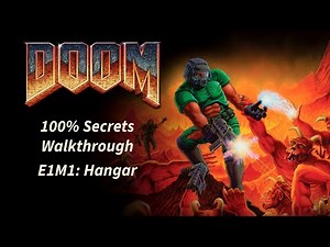 DOOM (1993) - 100% Secrets Walkthrough! E1M1: Hangar