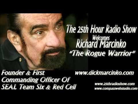 Richard Marcinko - Founder & First Commanding Officer Of Navy SEAL Team Six - The Rogue Warrior