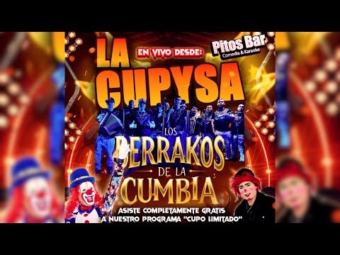 Los Berrakos de la Cumbia en La Cupysa con Cupy