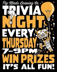TRIVIA NIGHT! Get ready for Thursday Trivia Night, folks! We'll put your thinking caps to the test with our outrageously fun trivia questions. Oh, and there are prizes!! Check in at 6:30, and let the games begin at 7:00. Great food, beer, and fun await. #trivianight #pigmindsbrewing #veganfood #event #craftbeer | Pig Minds Brewing Co.