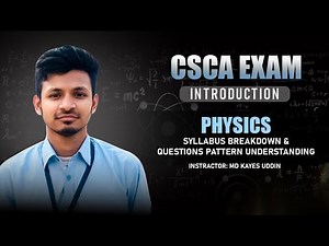 CSCA Physics Exam 2025 | Complete Syllabus Breakdown Into!!!