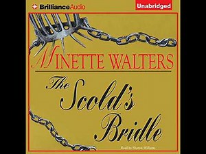 Scold's Bridle by Minette Walters | Full Audiobook