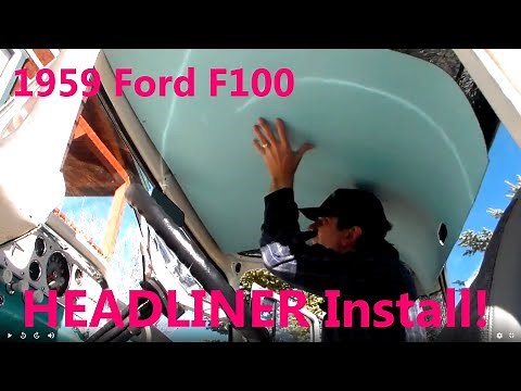 1959 Ford F100 Truck Custom HEADLINER Project Easy Installation Episode 4