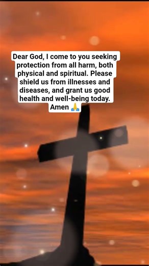 Dear God, I come to you seeking protection from all harm, both physical and spiritual.🙏
