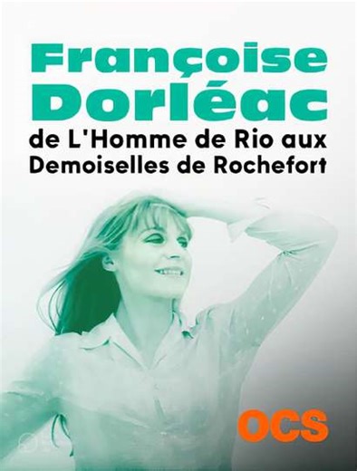 Françoise Dorléac, de L'Homme de Rio aux Demoiselles de Rochefort - Movie
