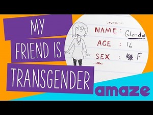 My Friend Is Transgender