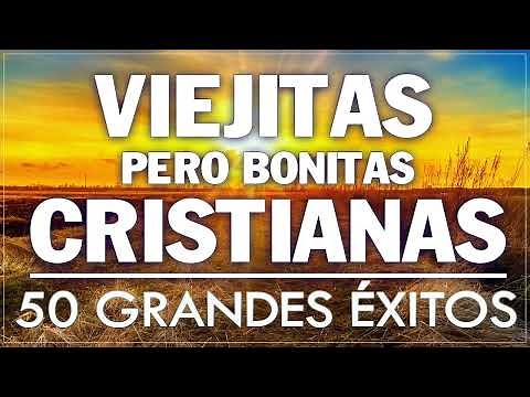 ALABANZAS CRISTIANAS VIEJITAS PERO BONITAS - 50 GRANDES ÉXITOS DE ALABANZA Y ADORIACÓN