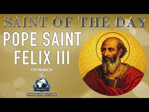 1st March Saint of the Day: Pope Saint Felix III - The Steadfast Defender of Truth and Unity ✝️🔥