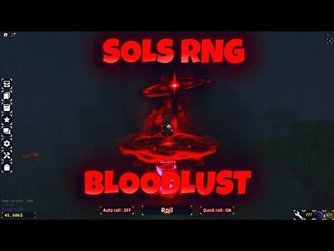 Bloodlust Showcase in SOLS RNG