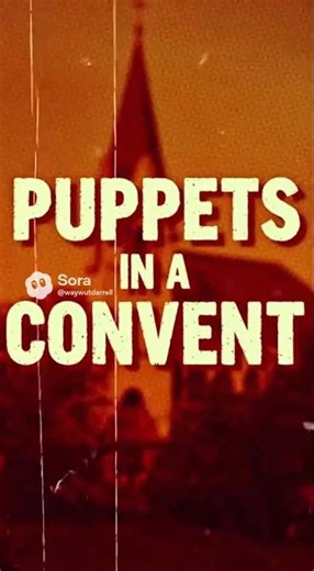 Puppets in a Convent - Puppet Nunsploitation Horror Trailer