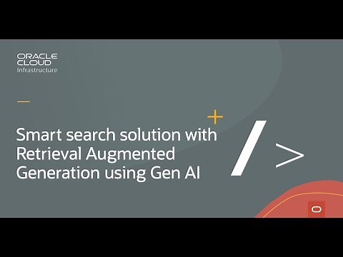 Build a smart search solution with Retrieval Augmented Generation using Gen AI