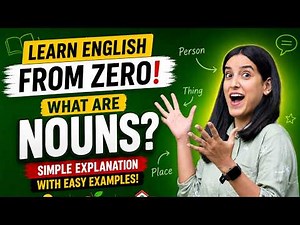 Learn English From ZERO: What Are Nouns? (Easy Lesson for Beginners)