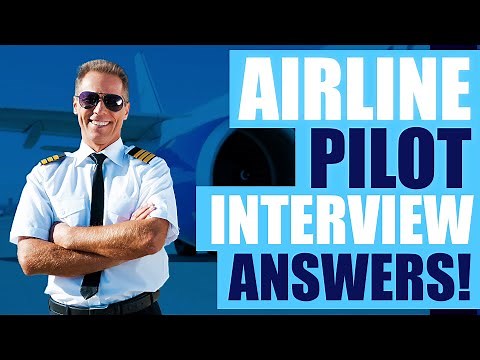 AIRLINE PILOT INTERVIEW QUESTIONS & ANSWERS (How to Pass an Airline Pilot Interview!)