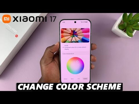 How To Change Screen Color Mode On Xiaomi 17 Pro