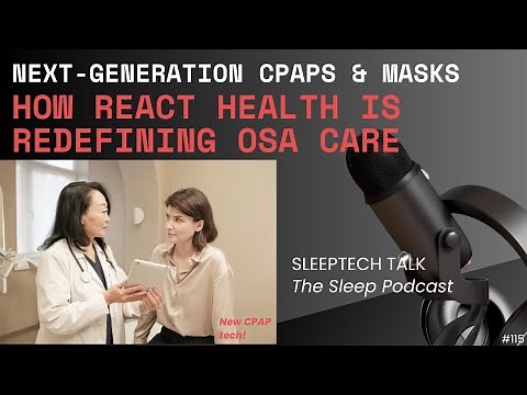 How to Choose a CPAP and Mask: New Innovations from React Health