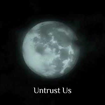 Untrust Us (Tiktok version extended) tiktok remix