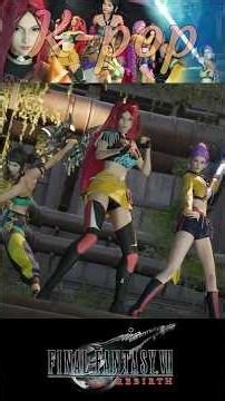 【ff7 リバース mod】エアリス・ティファ・ユフィがK-POPアイドル！？