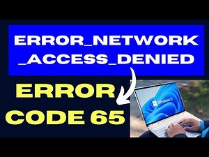 Network access is denied ERROR_NETWORK_ACCESS_DENIED on Windows 11 / 10 Fixed
