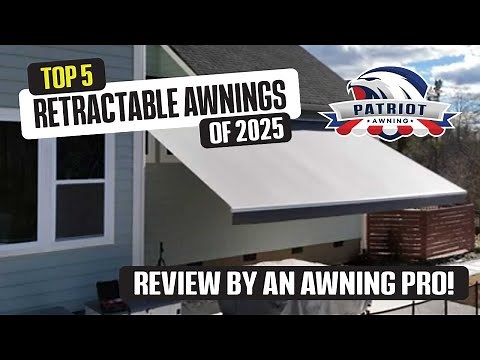 Top 5 Best Retractable Awnings Reviews for 2025