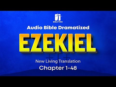 The Book of Ezekiel Audio Bible - New Living Translation (NLT)