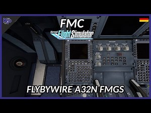 [MSFS] Programming the FlyByWire A32N FMC (German)