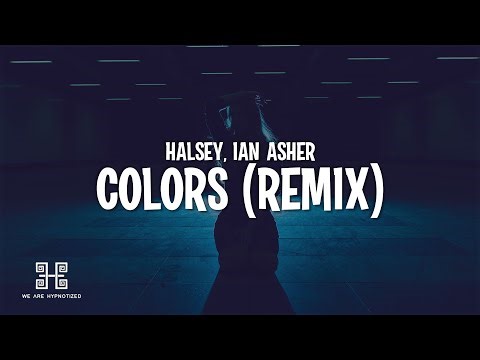 Halsey - Colors (Ian Asher Remix) (Lyrics)