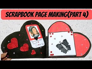 Scrapbook Page Making (Part 4) / Handmade Scrapbook making ideas / Heart shape Scrapbook Tutorial