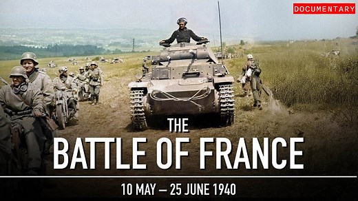 The Battle of France: How a Nation Fell in Just 6 Weeks