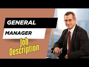 Job description of General Manager - Role, Responsibilities & Skills