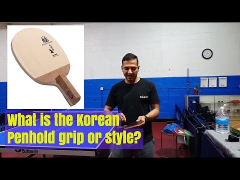 What is the Korean Penhold grip or style?